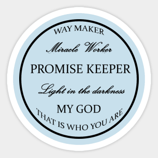 Way Maker Shirt, Promise Keeper Sticker